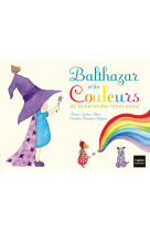 Balthazar et les couleurs de la vie et des rêves aussi - pédagogie montessori