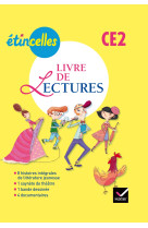 Etincelles ce2 éd. 2014 - livre de lectures