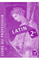 Latin 2de éd. 2014 - livre du professeur