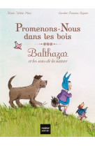 Promenons-nous dans les bois, balthazar et les sons de la nature - pédagogie montessori