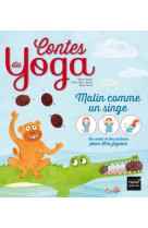 Contes du yoga - malin comme un singe