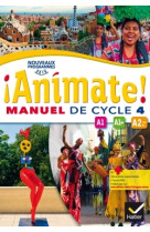 Animate espagnol cycle 4 éd. 2016 - manuel de l'élève