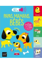 Répète après moi - papas, mamans, bébés 1/3 ans