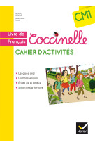 Coccinelle français cm1 éd. 2016 - cahier d'activités