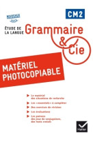 Grammaire et cie etude de la langue cm2 éd. 2016 - matériel photocopiable