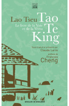 Le livre de la voie et de la vertu - tao te king