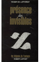 Présence des invisibles