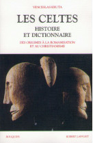 Les celtes histoire et dictionnaire