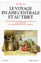 Le voyage en asie centrale et au tibet