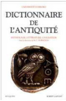 Dictionnaire de l'antiquité mythologie, littérature, civilisation