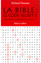 La bible, le code secret - tome 2