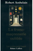 La franc-maçonnerie oubliée - ne