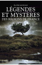 Légendes et mystères des régions de france