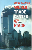 World trade center, 47e étage