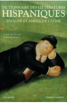 Dictionnaire des littératures hispaniques espagne et amérique latine