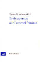 Brefs aperçus sur l'éternel féminin