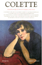 Colette - romans - récits - souvenirs (1900-1919) - tome 1 - nouvelle édition