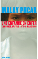 Une enfance en enfer cambodge, 17 avril 1975 - 8 mars 1980