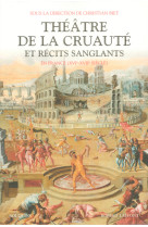 Théâtre de la cruauté et récits sanglants en france xvie-xviie siècle