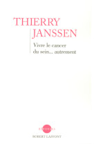 Vivre le cancer du sein... autrement