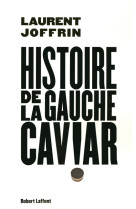 Histoire de la gauche caviar