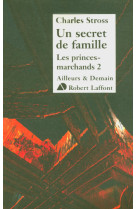 Un secret de famille - les princes-marchands 2