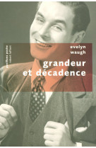 Grandeur et décadence