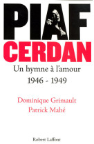 Piaf - cerdan un hymne à l'amour 1946-1949 - ne