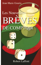 Les nouvelles brèves de comptoir - tome 1