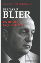 Bernard blier, un homme façon puzzle