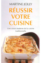 Réussir votre cuisine - relié - ne