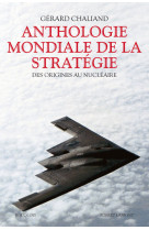 Anthologie mondiale de la stratégie - ne