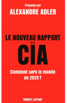 Le nouveau rapport de la cia