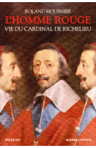 L'homme rouge - vie du cardinal de richelieu - ne