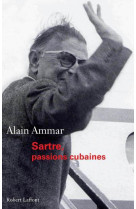 Sartre, passions cubaines