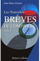 Les nouvelles brèves de comptoir - tome 2