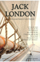 Jack london - romans maritimes et exotiques - ne