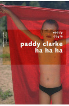 Paddy clarke ha ha ha - pavillons poche