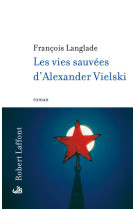 Les vies sauvées d'alexander vielski