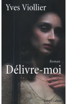 Délivre-moi