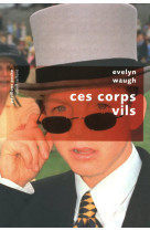 Ces corps vils - pavillons poche