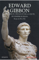 Histoire du déclin et de la chute de l'empire romain - tome 1 - ne