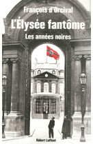 L'elysée fantôme