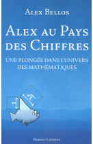 Alex au pays des chiffres une plongée dans l'univers des mathématiques