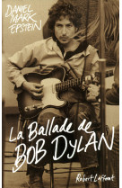 La ballade de bob dylan