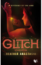 Glitch - tome 2 résurrection