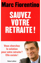 Sauvez votre retraite !