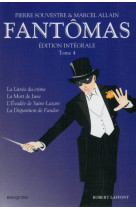 Fantômas - edition intégrale tome 4