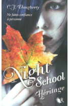 Night school - tome 2 héritage