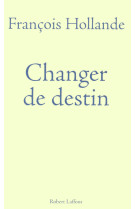 Changer de destin